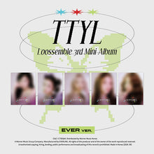 Load image into Gallery viewer, Loossemble 3rd Mini Album 'TTYL' (EVER MUSIC ALBUM ver.)