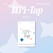 Load image into Gallery viewer, Kep1er The 6th Mini Album 'TIPI-TAP' (PLVE Ver.)