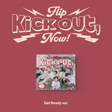Load image into Gallery viewer, KickFlip 2nd Mini Album 'Kick Out, Flip Now!' (Digipack Ver.)