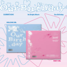 Load image into Gallery viewer, OURBIRTHDAY 1st Single Album 'Our Birthday' (Photobook Ver.)