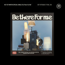 Load image into Gallery viewer, NCT 127 - Winter Special Single 'Be There For Me' (127 STEREO Ver.)