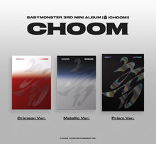 Load image into Gallery viewer, BABYMONSTER 3rd Mini Album '춤 (CHOOM)' (Prism Ver.)