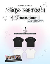 Load image into Gallery viewer, NMIXX 5th EP 'Heavy Serenade' Pop-up Store Official MD - T-Shirt
