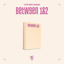 Load image into Gallery viewer, TWICE 11th Mini Album 'BETWEEN 1&2'
