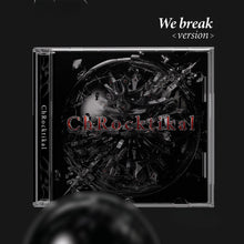 Load image into Gallery viewer, ChRocktikal 1st Full Album 'We break, you awake'
