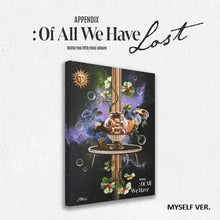 Load image into Gallery viewer, Billlie the fifth mini album 'appendix: Of All We Have Lost'