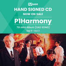 Load image into Gallery viewer, P1Harmony 7th Mini Album 'SAD SONG' - Mwave Signed by All Members
