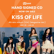 Load image into Gallery viewer, KISS OF LIFE 4th Mini Album '224' (Magazine Ver.) - Mwave Signed by All Members