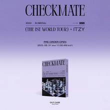 Load image into Gallery viewer, ITZY 2022 THE 1ST WORLD TOUR <CHECKMATE> in SEOUL DVD