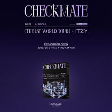 Load image into Gallery viewer, ITZY 2022 THE 1ST WORLD TOUR <CHECKMATE> in SEOUL BLU-RAY