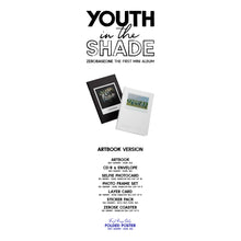 Load image into Gallery viewer, ZEROBASEONE 1st Mini Album 'YOUTH IN THE SHADE'