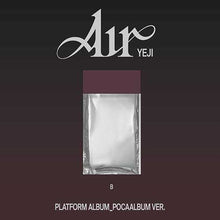 Load image into Gallery viewer, YEJI 'Air' (PLATFORM / POCAALBUM Ver.)