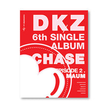 Load image into Gallery viewer, DKZ (DONGKIZ) 6th Single Album 'CHASE EPISODE 2. MAUM'