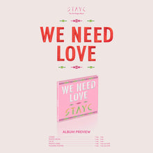 Load image into Gallery viewer, STAYC 3rd Single Album 'We Need Love' (Digipack Limited Ver.)