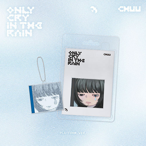 CHUU 3rd Mini Album 'Only cry in the rain' (Platform Ver.)