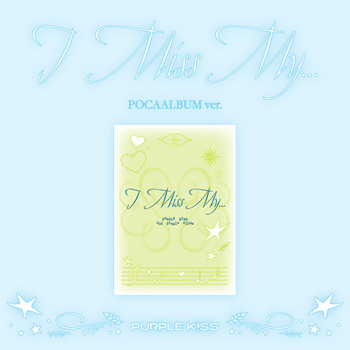 PURPLE KISS 2nd Single 'I Miss My...' (POCA ver.)