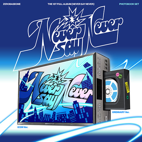 [PREORDER] ZEROBASEONE 1st Full Album 'NEVER SAY NEVER'