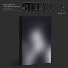 Load image into Gallery viewer, [PREORDER] BAE JIN YOUNG 1st Mini Album &#39;STILL YOUNG&#39;
