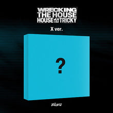 Load image into Gallery viewer, [PREORDER] xikers 6th Mini Album &#39;HOUSE OF TRICKY : WRECKING THE HOUSE&#39;
