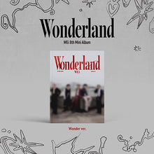Load image into Gallery viewer, [PREORDER] WEi 8th Mini Album &#39;Wonderland&#39;
