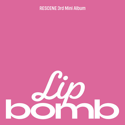 [PREORDER] RESCENE 3rd Mini Album 'lip bomb' (lip balm Ver.)