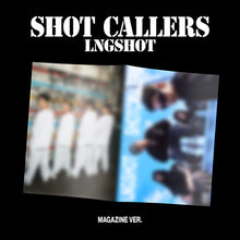 Load image into Gallery viewer, [PREORDER] LNGSHOT 1st Mini Album 'SHOT CALLERS' (Magazine Ver.)
