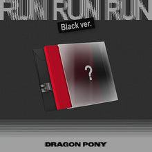 Load image into Gallery viewer, [PREORDER] Dragon Pony 3rd Mini Album 'RUN RUN RUN'
