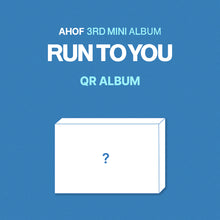 Load image into Gallery viewer, [PREORDER] AHOF 3rd Mini Album 'RUN TO YOU' (QR Album Ver.)
