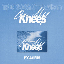 Load image into Gallery viewer, [PREORDER] TRENDZ 6th Single Album 'On My Knees' (POCAALBUM Ver.)

