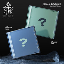 Load image into Gallery viewer, [PREORDER] ChRocktikal 1st Mini Album 'Bloom &amp; Gloom'
