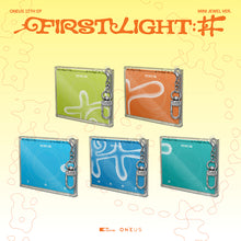 Load image into Gallery viewer, [PREORDER] ONEUS 12th Mini Album 'FIRST LIGHT : 井' (MINI JEWEL Ver.)

