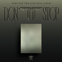 Load image into Gallery viewer, [PREORDER] TEEN TOP 11th Mini Album 'DON'T STOP'

