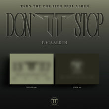 Load image into Gallery viewer, [PREORDER] TEEN TOP 11th Mini Album 'DON'T STOP' (POCAALBUM Ver.)
