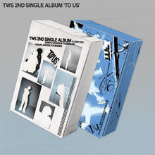 Load image into Gallery viewer, [PREORDER] TWS 2nd Single Album 'TO US'

