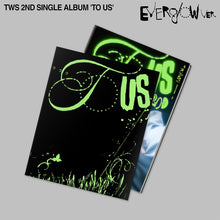 Load image into Gallery viewer, [PREORDER] TWS 2nd Single Album 'TO US' (Everglow Ver.)
