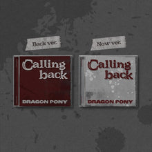 Load image into Gallery viewer, [PREORDER] Dragon Pony Single Album 'Calling back'
