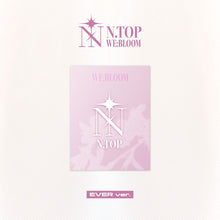 Load image into Gallery viewer, [PREORDER] N.TOP 1st Mini Album 'WE:BLOOM'
