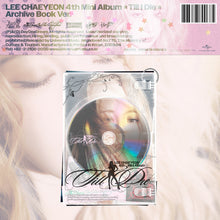 Load image into Gallery viewer, LEE CHAEYEON 4th Mini Album 'Till I Die' (Archive Book Ver.)
