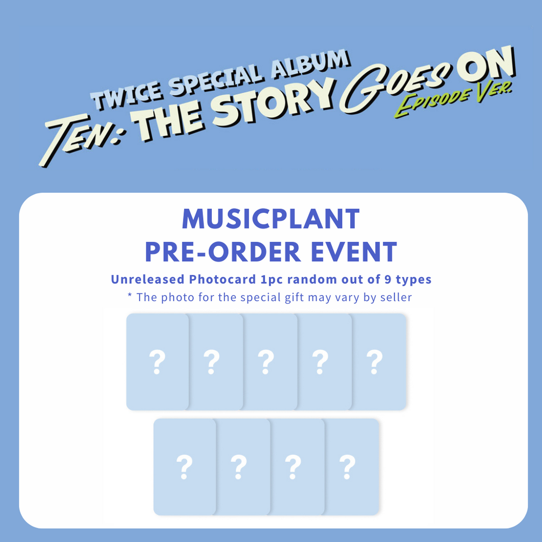 [PREORDER] TWICE Special Album 'TEN: The Story Goes On' (EPISODE Ver.) + Store Benefit