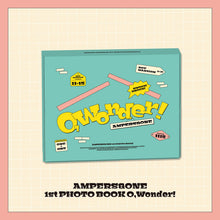 Load image into Gallery viewer, AMPERS&amp;ONE 1st Photobook 'O, Wonder!'
