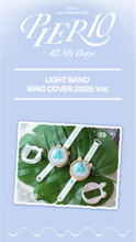 Load image into Gallery viewer, DAY6 4TH FANMEETING &#39;PIER 10 : All My Days&#39; OFFICIAL MD - LIGHT BAND RING COVER 2025 Ver.
