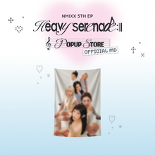 Load image into Gallery viewer, NMIXX 5th EP 'Heavy Serenade' Pop-up Store Official MD - Chiffon Fabric Poster
