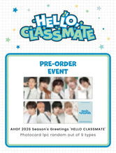 Load image into Gallery viewer, [PREORDER] AHOF 2026 Season&#39;s Greetings &#39;HELLO CLASSMATE&#39;

