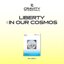 Load image into Gallery viewer, CRAVITY - 1st Full Album Part.2 &#39;LIBERTY : IN OUR COSMOS&#39;
