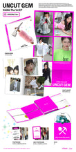 Load image into Gallery viewer, KiiiKiii The 1st EP &#39;UNCUT GEM&#39; (DIGGING Ver.)
