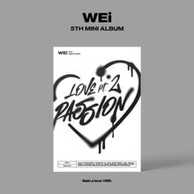 Load image into Gallery viewer, WEi 5th Mini Album &#39;Love Pt.2 : Passion&#39;
