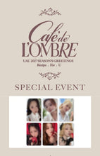 Load image into Gallery viewer, [PREORDER] UAU Season's Greetings 2027 'Cafe De L'Ombre_Recipe . For . U'
