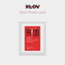 Load image into Gallery viewer, XLOV 2ND FANMEETING &#39;CLOXE 2U&#39; Official MD - WISH PHOTOCARD
