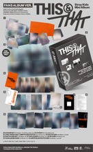 Load image into Gallery viewer, Stray Kids Mini Album 'THIS &amp; THAT' (Fans Album Ver.)
