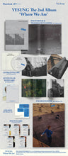 Load image into Gallery viewer, YESUNG 2nd Full Album 'Where We Are' (Photobook Ver.)
